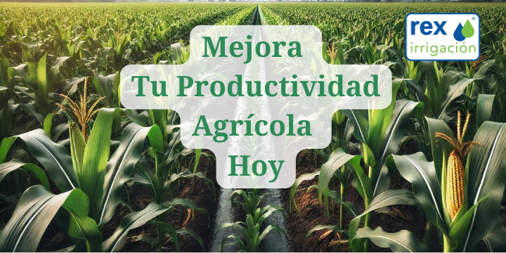 mejora tu productividad agricola